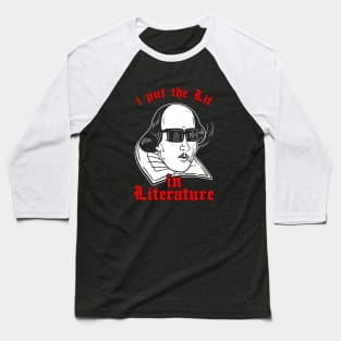 I Put The Lit In Literature Baseball T-Shirt